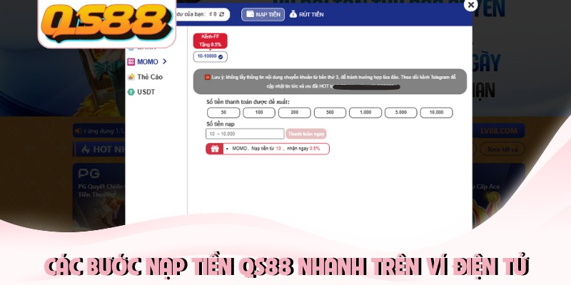 Nạp Tiền QS88 - Hướng Dẫn Phương Thức Giao Dịch An Toàn 2 Các bước nạp tiền QS88 nhanh trên ví điện tử