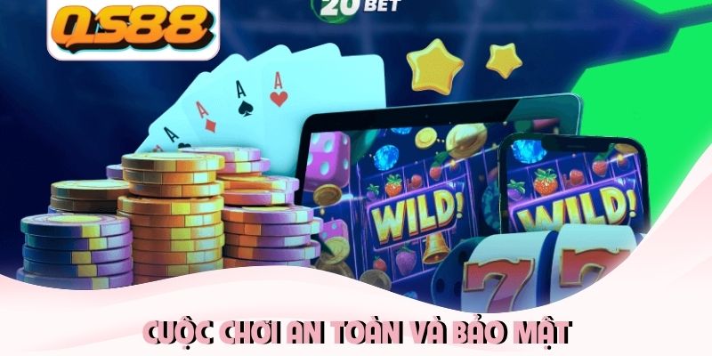 Đăng Ký QS88 Nhanh Chóng, An Toàn Cho PC Và Di Động 2 Cuộc chơi an toàn và bảo mật
