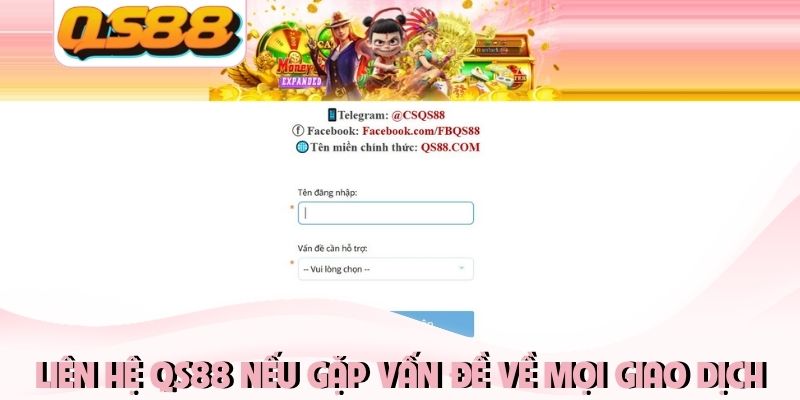 QS88 Rút Tiền Bao Lâu Về? Hướng Dẫn Cách Nhận Thưởng Nhanh 3 Liên hệ QS88 nếu gặp vấn đề về mọi giao dịch