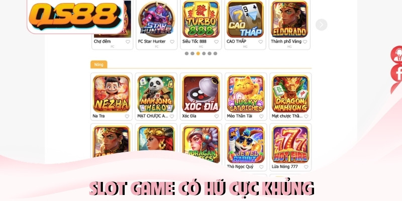 Slot game có hũ cực khủng