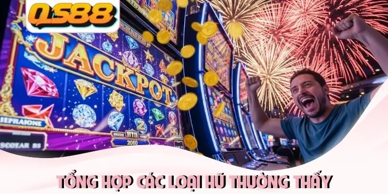 Tổng hợp các loại hũ thường thấy Tổng hợp các loại hũ thường thấy